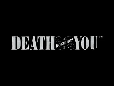 Death Becomes You Uptown Pokies